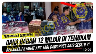 Uang Haram Rp12 Miliar Berhasil Ditemukan, Benarkah Itu Mahar AHY untuk Anies Baswedan?