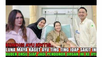 Ruben Onsu Siap Donorkan Organ Tubuh Ini ke Ayu Ting Ting yang Sedang Kritis, Benarkah?