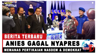 Anies Baswedan Gagal Nyapres Karena Demokrat Hengkang dari Koalisi Perubahan, Benarkah?