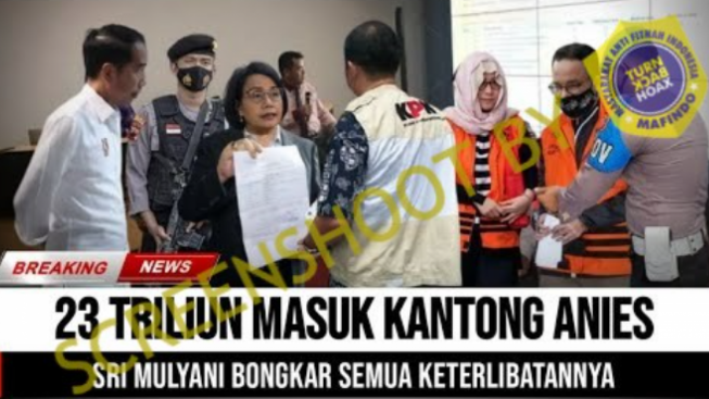 CEK FAKTA: Ada Uang Rp 23 Triliun Masuk Kantong Anies, Sri Mulyani Bongkar Semuanya