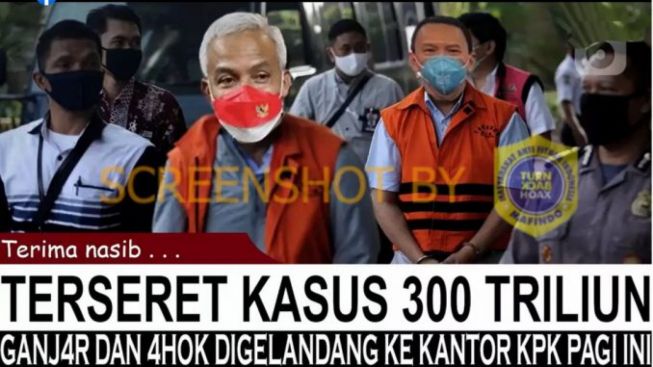 CEK FAKTA: Terseret Kasus Rp300 Triliun, Ganjar Pranowo dan Ahok Digelandang ke Kantor KPK Pagi Ini