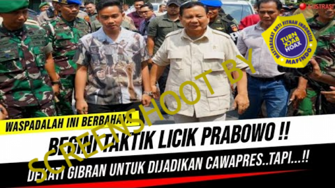 CEK FAKTA: Taktik Licik Prabowo Subianto Dekati Gibran untuk Dijadikan Cawapres, Pak Jokowi Wasadalah!