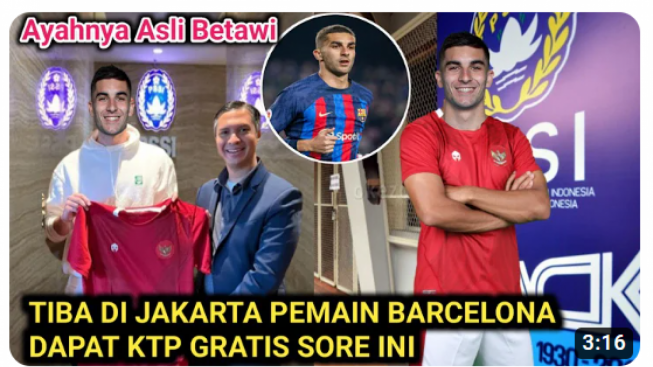 Cek Fakta: Ayahnya Asli Betawi, Pemain Barcelona Tiba di Jakarta dapat KTP Gratis Sore Ini, Benarkah?