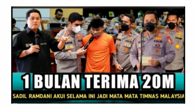CEK FAKTA: Sadil Ramdani Ngaku Jadi Mata-mata Timnas Malaysia, 1 Bulan Terima 20 Miliar, Benarkah?