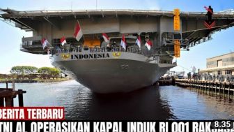 CEK FAKTA: TNI AL Operasikan Kapal Induk Raksasa RI 001 dan Terbesar di Dunia