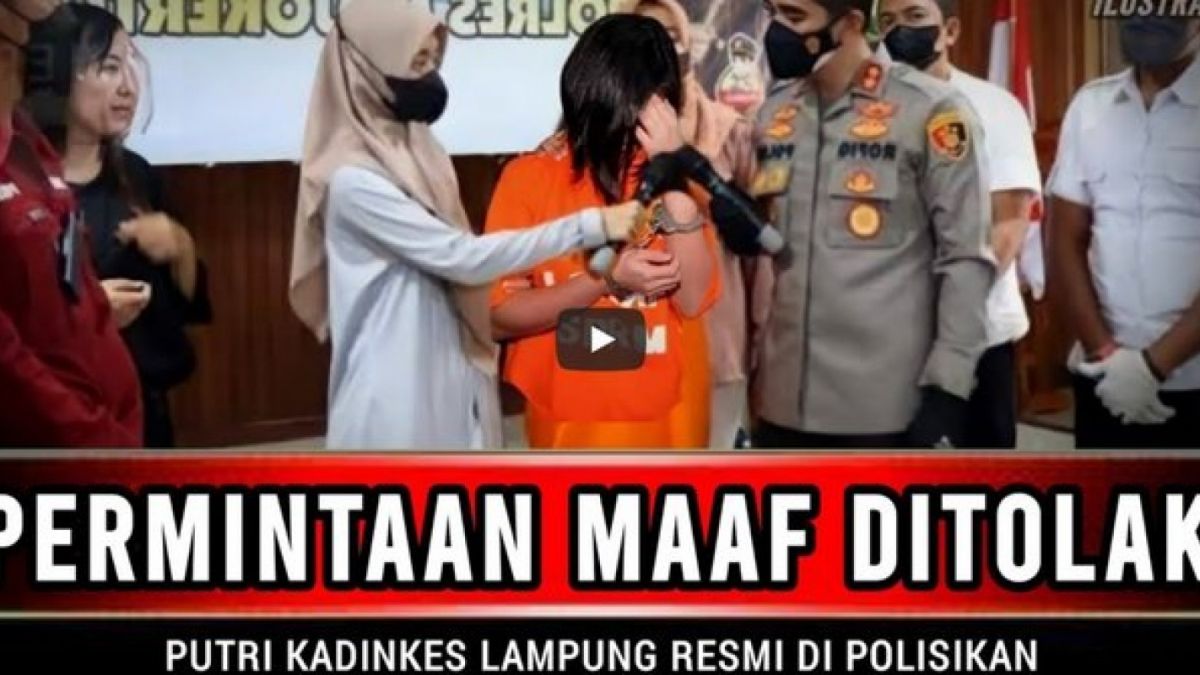 Tangkap layar konten cek fakta: PERMINTAAN MAAF DI TOLAKPAGI INI PUTRI KADINKES LAMPUNG DI POLISIKAN [POPULER NEWS]