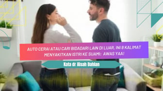 Auto Cerai atau Cari Bidadari Lain di Luar, Ini 8 Kalimat Menyakitkan Istri ke Suami, dr Aisah Dahlan: Awas yaa!