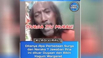 Pria Ini Bilang Surga Murah, Neraka Mahal