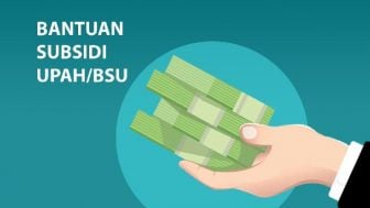 Bantuan Subsidi Upah Pekerja Tahap 2 segera Cair, Catat Tanggal dan Tiga Syarat Ini