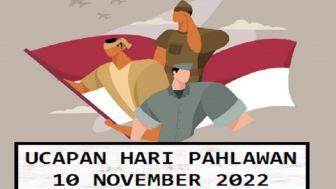 10 Ucapan Hari Pahlawan 10 November 2022
