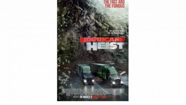 Sinopsis The Hurricane Heist, Film Aksi yang Tayang Malam Ini