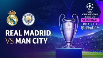 Link Live Streaming Semfinal Liga Champions Real Madrid vs Manchester City