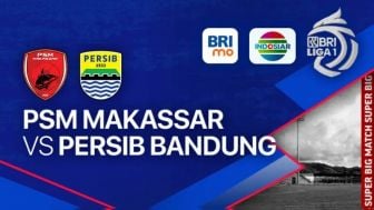 Link Live Streaming PSM Makassar vs Persib Bandung Malam Ini