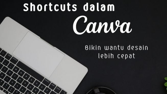 Shortcut dalam Canva, Bikin Desain Lebih Cepat