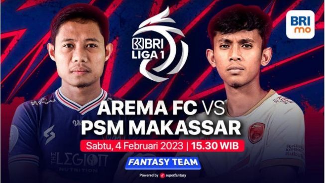 Jadwal Liga 1 Hari Ini, Big Match Arema FC Kontra PSM Makassar