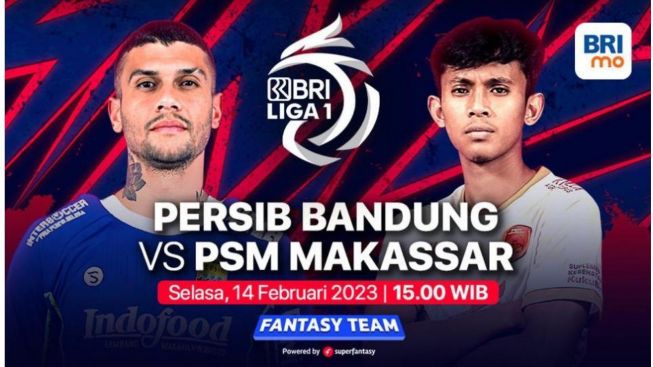 Link Live Streaming Persib Bandung vs PSM Makassar