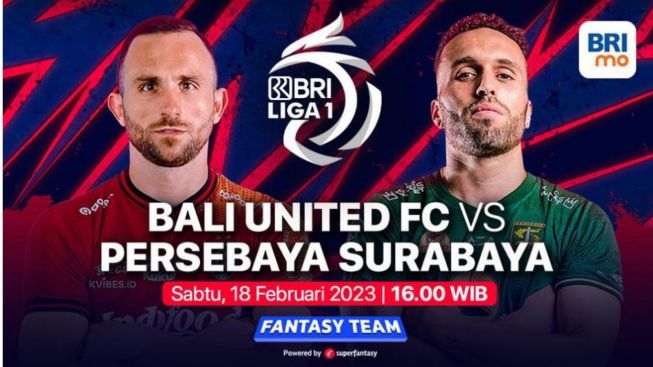 Big Match Liga 1 Bali United vs Persebaya Surabaya, Ini Link Live Streaming Resminya