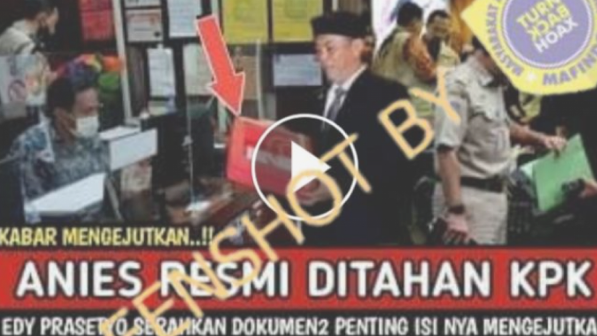 CEK FAKTA Anies Baswedan Resmi Ditahan KPK Atas Kasus Dugaan Korupsi Formula E. [Turnbackhoax.id]