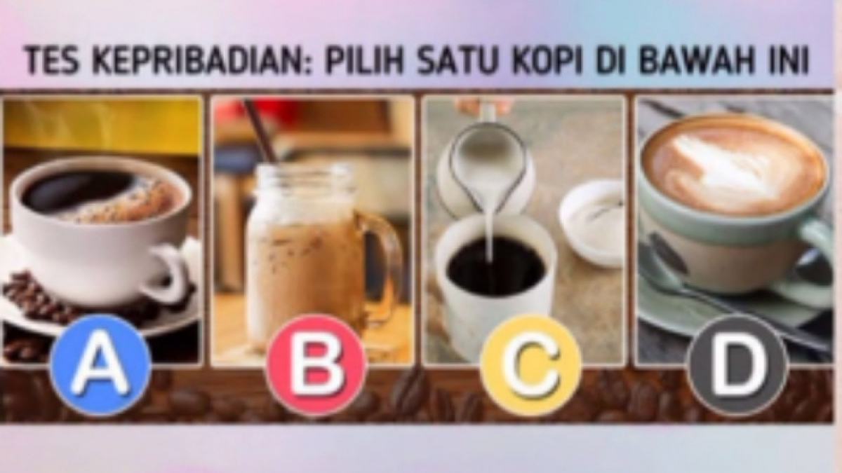 Tes kepribadian: Pilih satu jenis kopi yang paling Anda sukai untuk mengungkap karakter Anda [(Tiktok @tespsikologis)]