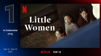 Little Women Duduki Peringkat 1 Serial TV Non-Inggris di Netflix Indonesia, Chart Mingguan Terbaru