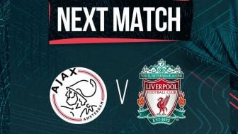 Ajax Amsterdam vs Liverpool, Jadwal Siaran Langsung dan Link Live Streaming Liga Champions Malam Ini