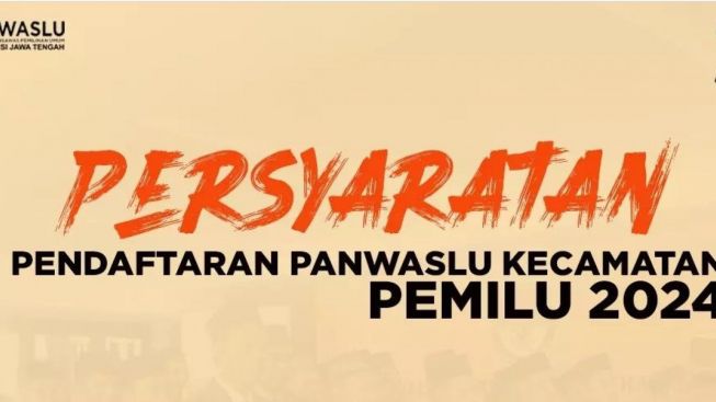 Dibuka Pendaftaran Panwascam Pemilu 20224, Cek Syarat, Jadwal dan Tahapan