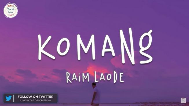 Lirik Lagu Komang - Raim Laode Yang Sedang Trending Jadi Backsound di Media Sosial