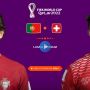 Link Live Streaming Portugal vs Swiss Beserta Prediksi Skor Disini