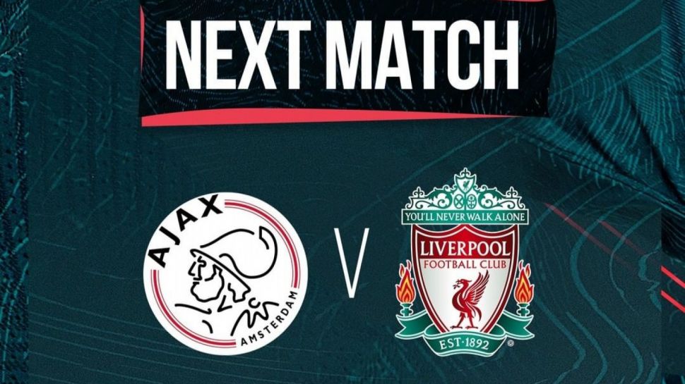 Ajax Amsterdam Vs Liverpool Jadwal Siaran Langsung Dan Link Live Streaming Liga Champions Malam 