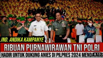 CEK FAKTA : Ribuan Purnawirawan TNI dan Polri Siap Dukung Anies Baswedan di Pilpres 2024? Begini Penjelasannya