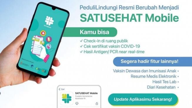 Penting! Aplikasi Peduli Lindung Berganti Jadi Satu Sehat, Begini Info Resmi dari Kemenkes