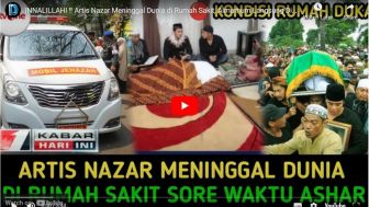 Cek Fakta: INNALILLAHI Artis Nassar Meninggal Dunia di Rumah Sakit Waktu Ashar