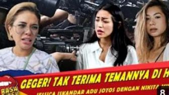 CEK FAKTA: Marah Temannya Dihina, Jessica Iskandar dan Nikita Mirzani Adu Jotos, Benarkah?