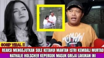 CEK FAKTA: Sule Kaget Nathalie Holscher Murtad dan Pergi ke Gereja, Benarkah?