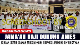 CEK FAKTA: Ribuan Jamaah Haji Dukung Anies Baswedan, Langsung Deklarasi Depan Kabah