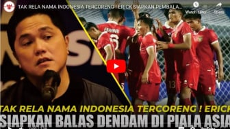 Kecewa Wasit Piala AFF U-23, Erick Thohir Siap Balas Dendam di Piala Asia, Benarkah?