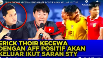 Kecewa Kalah di Final, Erick Thohir Putuskan Indonesia Keluar dari Piala AFF, Benarkah?