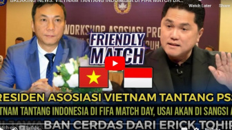 Vietnam Tantang Erick Thohir Dan Indonesia di FIFA Match Day Buntut Kecewa AFF?