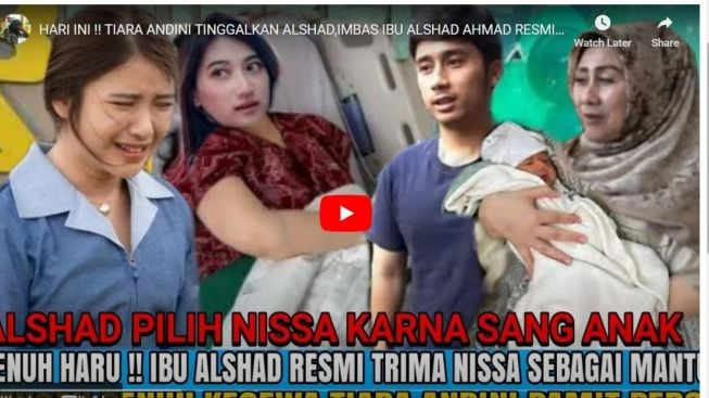 Cek Fakta: Tiara Andini Akhirnya Ditinggalkan, Nissa Asyifa Diterima Mantu oleh Ibu Alshad Ahmad