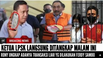 Cek Fakta: Ketua LPSK Langsung Ditangkap Pihak Berwajib, Usai Ronny Talapessy Ungkap Transaksi Liar Ferdy Sambo, Benarkah?