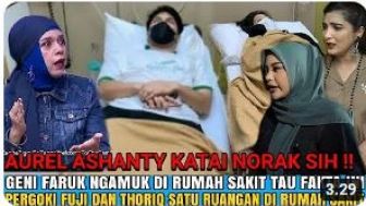 Cek Fakta: Aurel dan Ashanty Katai Norak! Geni Faruk Ngamuk di Rumah Sakit Usai Pergoki Fuji  Thoriq Satu Ruangan, Benarkah?