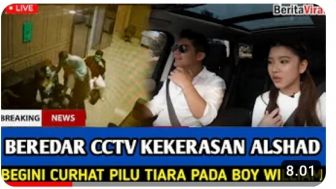 CEK FAKTA: CCTV Kekerasan Alshad Ahmad Tersebar, Tiara Andini Curhat Pilu pada Boy William, Benarkah?