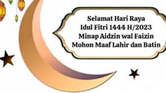 5 Ucapan Selamat Hari Raya Idul Fitri 1444 H/2023 Penuh Makna, Bisa Anda Bagikan pada Orang Tercinta