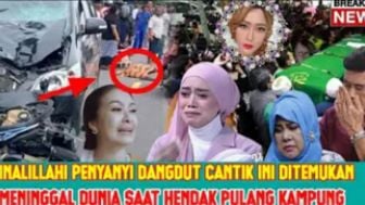 CEK FAKTA: Kabar Duka, Penyanyi Dangdut Ini Ditemukan Meninggal Dunia Saat Perjalanan Pulang Kampung