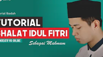 Tata Cara Sholat Idul Fitri Serta Bacaannya sebagai Makmum Lengkap Rakaat Pertama dan Kedua : Latin dan Terjemahnya