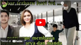 CEK FAKTA: Hari Ini! Putri Anne Serahkan Anaknya Ibrahim Kepada Arya Saloka dan Amanda Manopo?