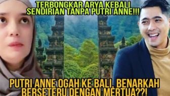 CEK FAKTA: Terbongkar! Putri Anne Ogah Ikut ke Bali Bersama Arya Saloka karena Berseteru dengan Mertua