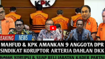 CEK FAKTA : Mahfud MD dan KPK Amankan 9 Anggota DPR Sindikat Koruptor Arteria Dahlan Dkk, Benarkah?