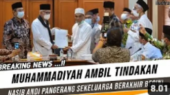 CEK FAKTA: Muhammadiyah Ambil Tindakan! Keluarga Andi Pangerang Berakhir Begini