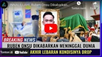 CEK FAKTA: Innalillahi, Ruben Onsu Drop hingga Meninggal Dunia di Akhir Lebaran, Benarkah?
